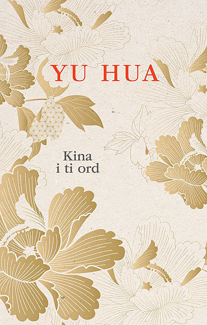 Kina i ti ord, Yu Hua