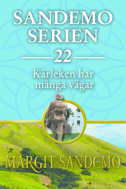 Kärleken har många vägar: Sandemoserien 22, Margit Sandemo