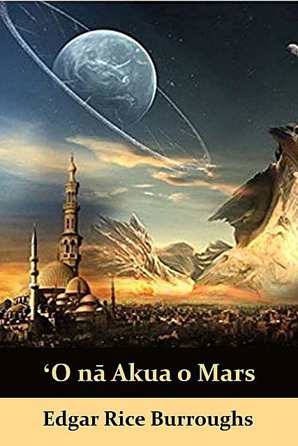 ʻO nā Akua o Mars, Edgar Rice Burroughs