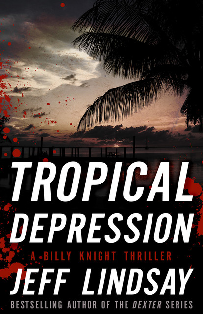 Tropical Depression, Jeff Lindsay