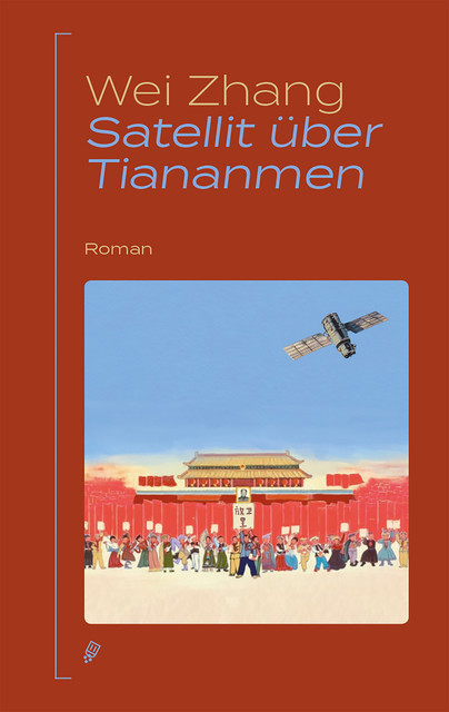 Satellit über Tiananmen, Wei Zhang