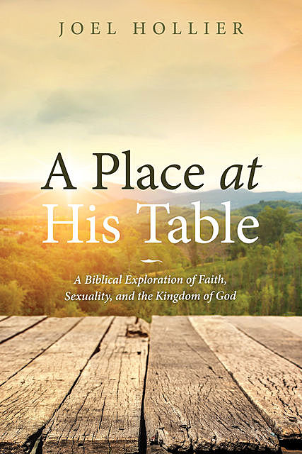 A Place at His Table, Joel Hollier