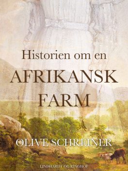 Historien om en afrikansk farm, Olive Schreiner