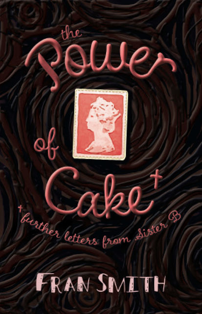 The Power of Cake, Fran Smith