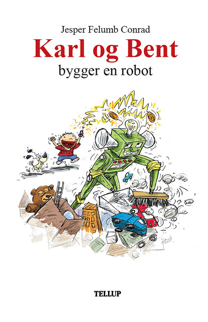 Karl og Bent #4: Karl og Bent bygger en robot, Jesper Felumb Conrad
