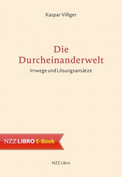 Die Durcheinanderwelt, Kaspar Villiger