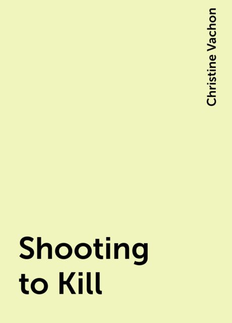 Shooting to Kill, Christine Vachon