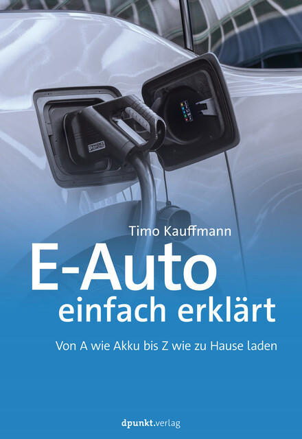 E-Auto einfach erklärt, Timo Kauffmann