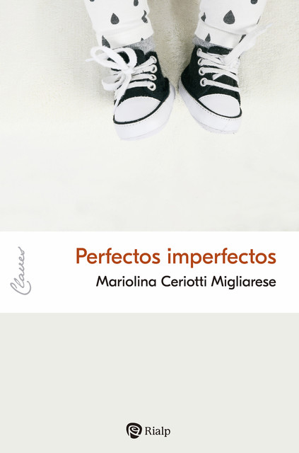 Perfectos imperfectos, Mariolina Ceriotti Migliarese