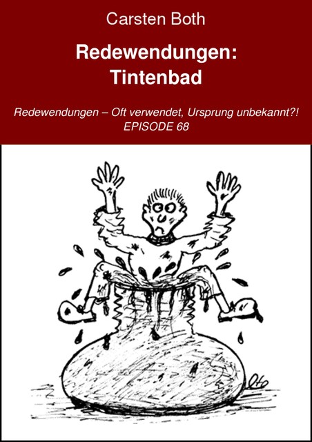 Redewendungen: Tintenbad, Carsten Both