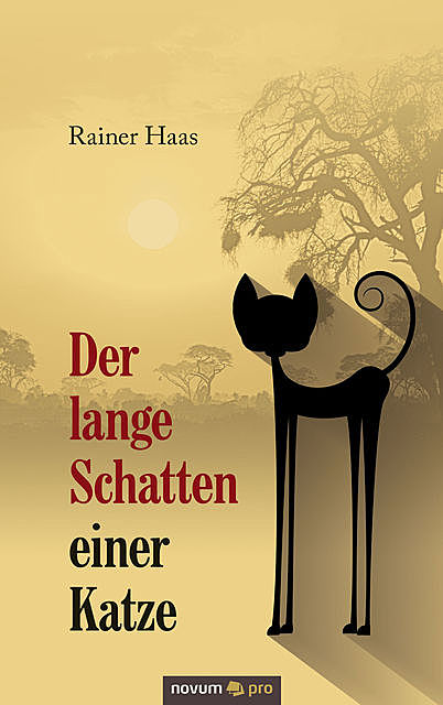 Der lange Schatten einer Katze, Rainer Haas