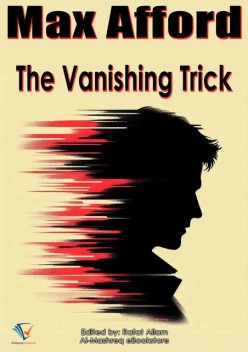 The Vanishing Trick, Max Afford