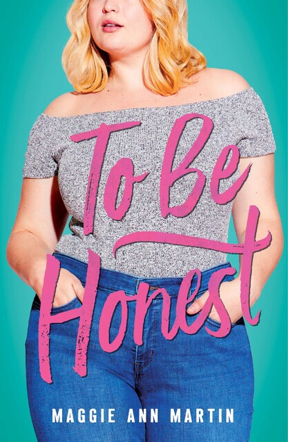 To Be Honest, Maggie Ann Martin