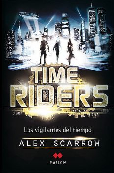 Time Riders, Alex Scarrow