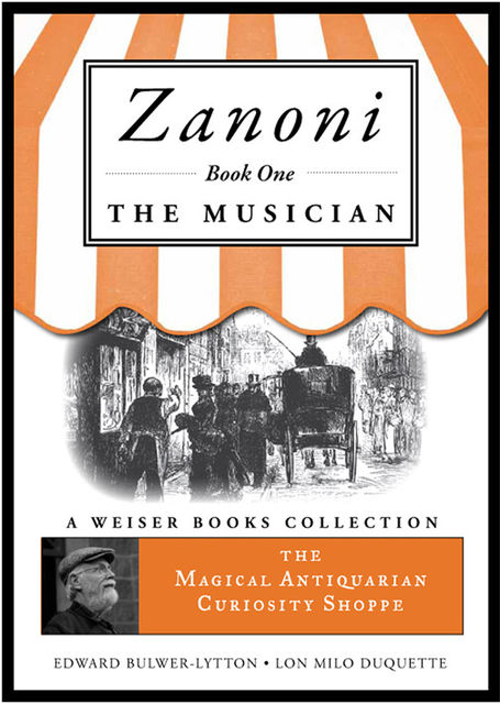 Zanoni Book One: The Musician, Sir Edward Bulwer-Lytton
