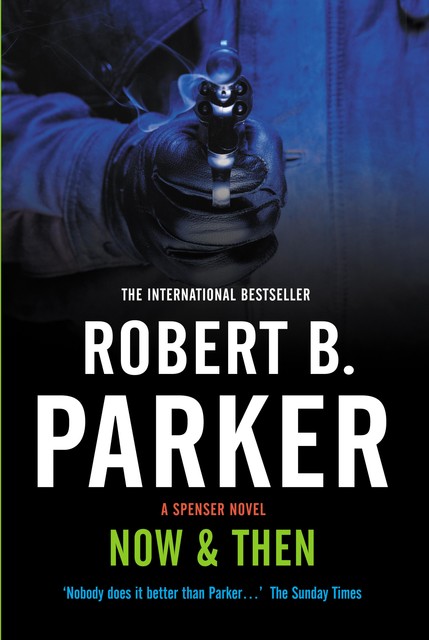Now & Then, Robert B.Parker