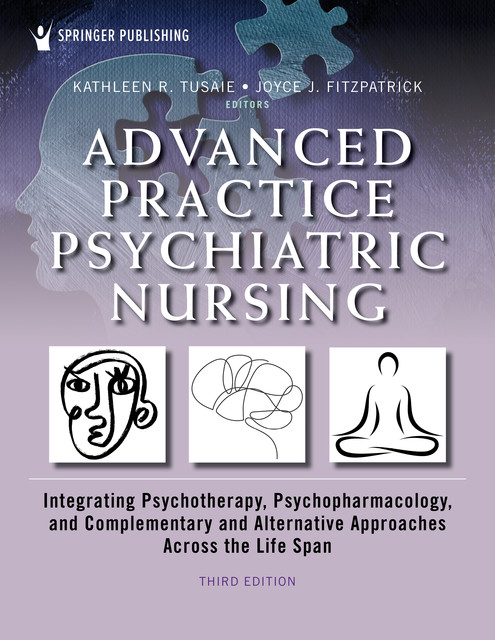 Advanced Practice Psychiatric Nursing, Third Edition, amp, Joyce J.Fitzpatrick, Kathleen R. Tusaie