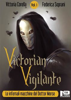 Victorian Vigilante, Vittoria Corella, Federica Soprani, Federica Soprani e Vittoria Corella