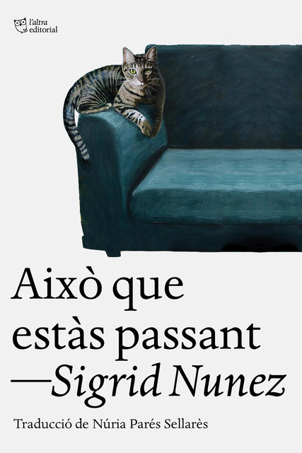 Això que estàs passant, Sigrid Nunez