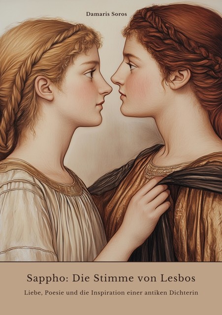 Sappho: Die Stimme von Lesbos, Damaris Soros