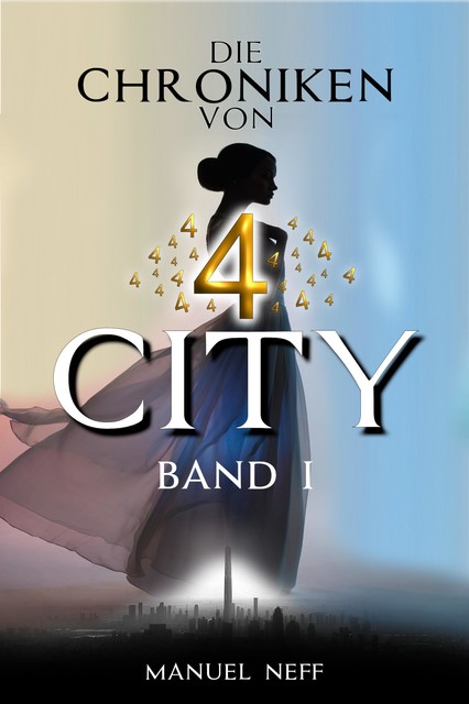 Die Chroniken von 4 City – Band 1, Manuel Neff