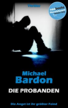 Die Probanden, Michael Bardon
