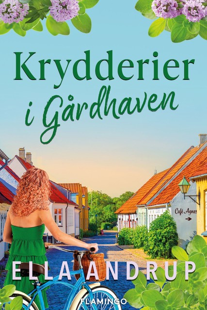 Krydderier i Gårdhaven, Ella Andrup