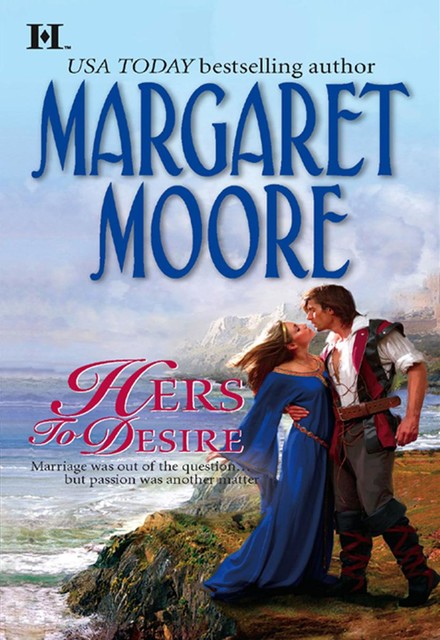 Hers to Desire, Margaret Moore
