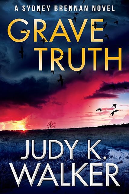 Grave Truth, Judy K. Walker