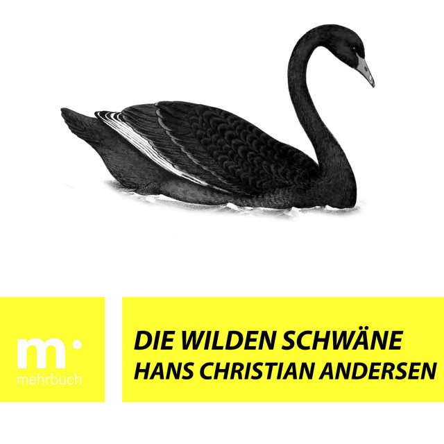 Die wilden Schwäne, Hans Christian Andersen