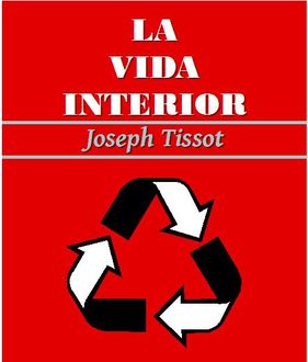 La vida interior, José Tissot