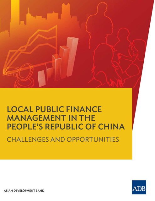 Local Public Finance Management in the People's Republic of China, Asian Development Bank