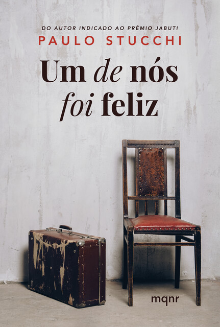 Um de nós foi feliz, Paulo Stucchi