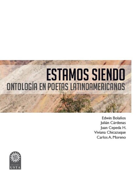 Estamos Siendo, Carlos A. Moreno, Edwin Bolaños, Juan Cepeda H, Julián Cárdenas, Viviana Chicazuque