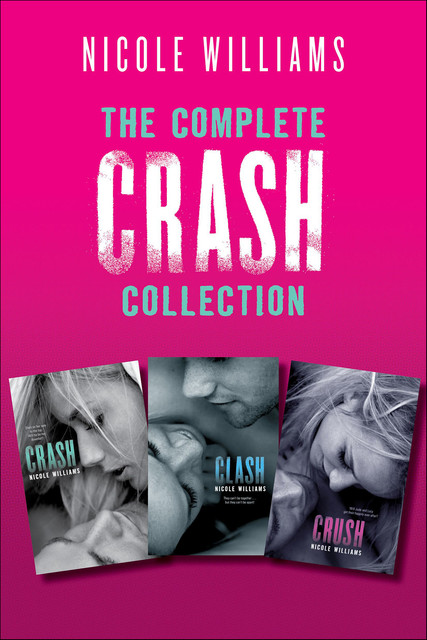 The Complete Crash Collection, Nicole Williams