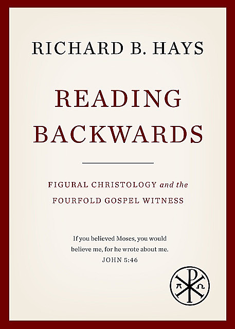 Reading Backwards, Richard B.Hays