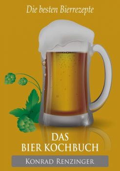 Das Bier-Kochbuch, Konrad Renzinger