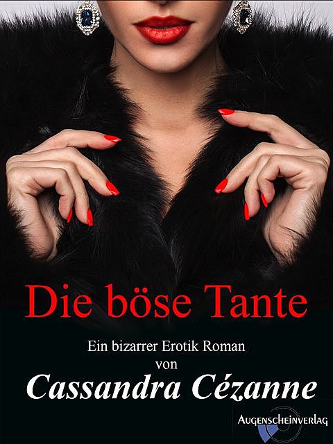Die böse Tante, Cassandra Cézanne