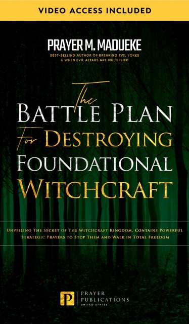 The Battle Plan for Destroying Foundational Witchcraft, Prayer M. Madueke
