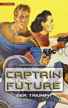 Captain Future 4: Der Triumph, Edmond Hamilton