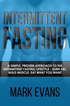 Intermittent Fasting, Mark Evans