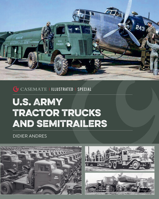 U.S. Army Tractor Trucks and Semitrailers, Didier Andres