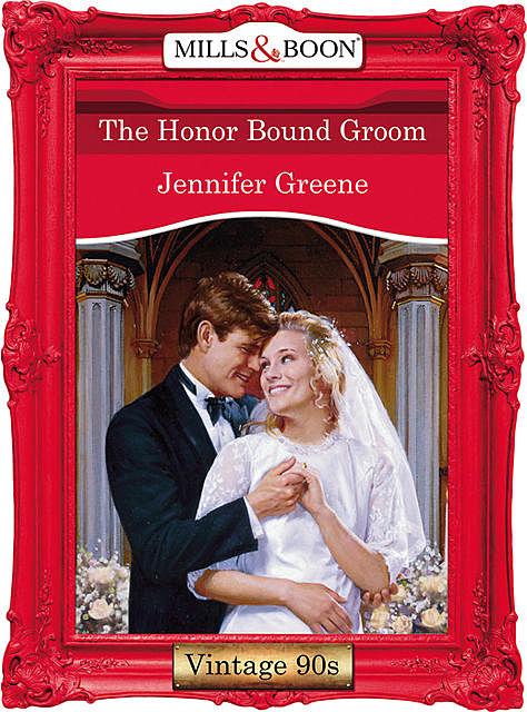 The Honor Bound Groom, Jennifer Greene