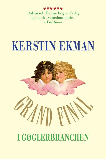 Grand final i gøglerbranchen, Kerstin Ekman