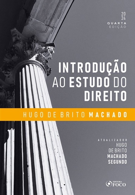 Introdução ao Estudo do Direito, Hugo de Brito Machado Segundo, Hugo de Brito Machado