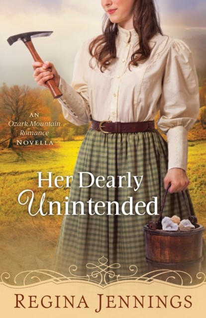 Her Dearly Unintended (With This Ring? Collection), Regina Jennings