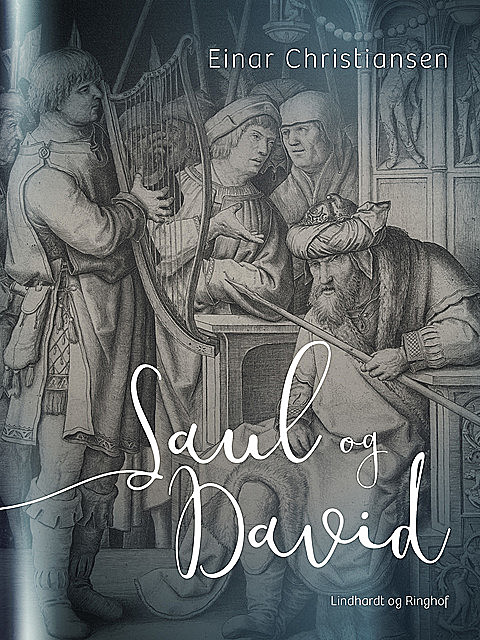 Saul og David, Einar Christiansen
