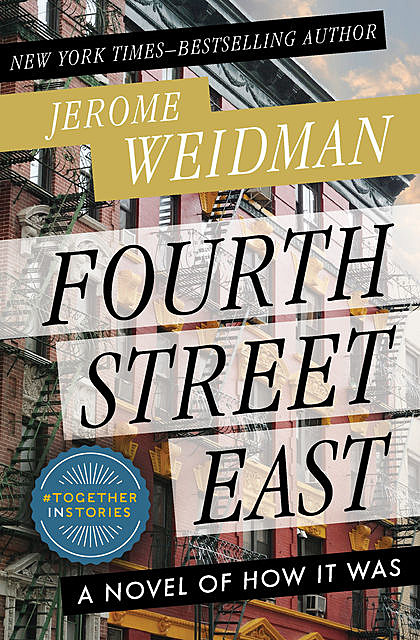 Fourth Street East, Jerome Weidman