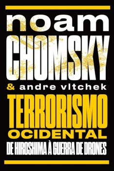 Terrorismo ocidental, Noam Chomsky, Andre Vltchek
