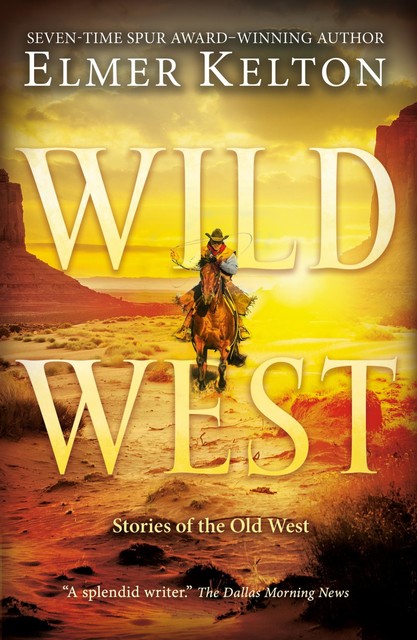 Wild West, Elmer Kelton